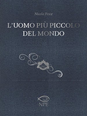 cover image of L'uomo più piccolo del mondo
